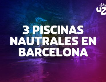 Piscinas naturales en Barcelona, UZUremedio contra el calor